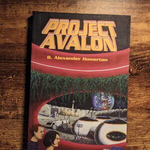 PROJECT AVALON By B. Alexander Howerton *Excellent Condition*